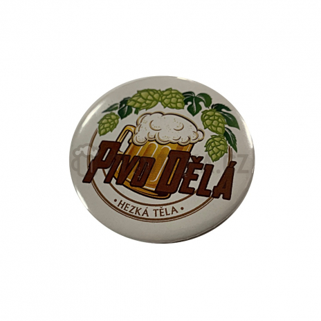 Button s otvírákem magnet "pivo dělá hezká"