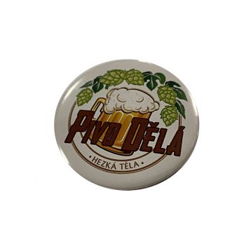 Button s otváračom magnet "pivo robí pekná"